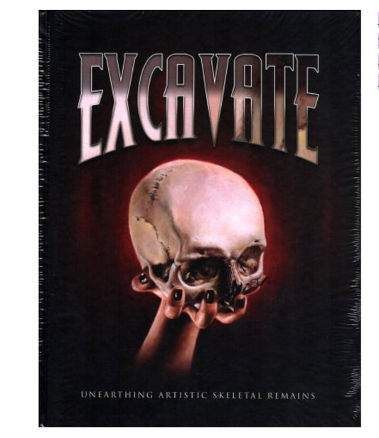 Excavate : Unearthng Artistic Skeletal Remains - Loved To Death
