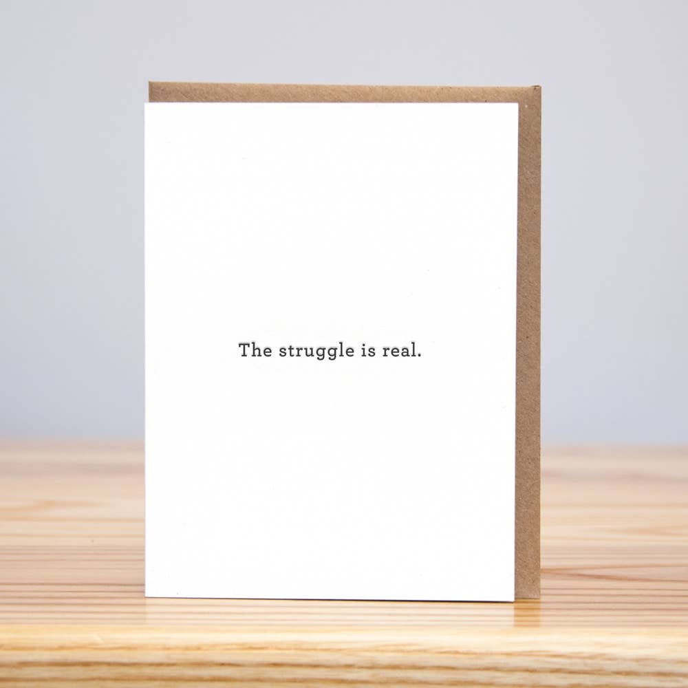 The Struggle Is Real Gift Card - Loved To Death