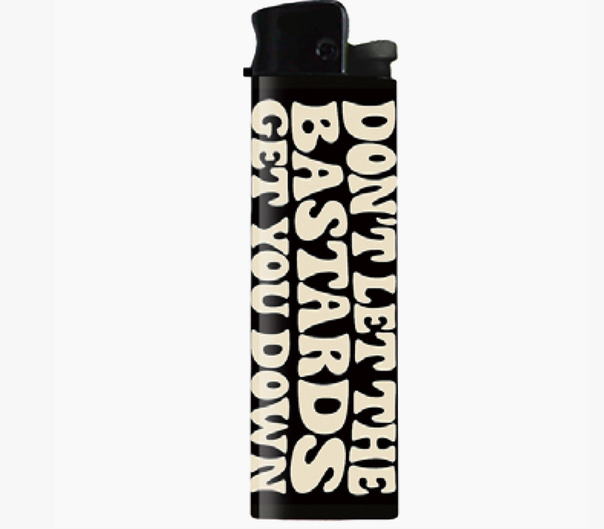 Don't Let the Bastards Get You Down Lighter