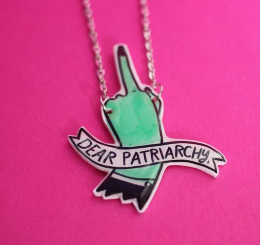 Dear Patriarchy Necklace - Loved To Death