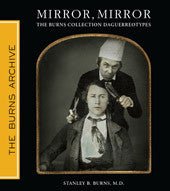 OUT OF PRINT "Mirror, Mirror The Burns Collection Daguerreotypes" SIGNED - Loved To Death