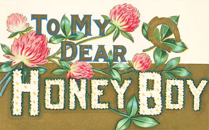 Postcard To My Dear Honey Boy, Floral Lettering LL - 33 - Loved To Death
