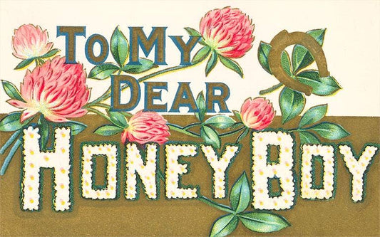 Postcard To My Dear Honey Boy, Floral Lettering LL - 33 - Loved To Death