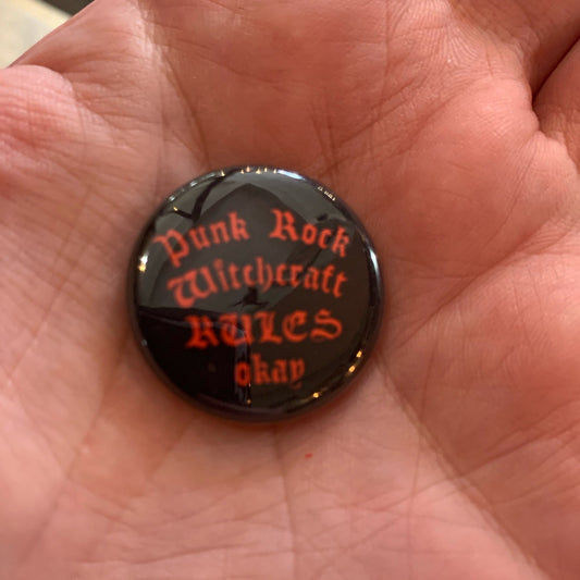 Punk Rock Witchcraft Rules OK Button - Loved To Death