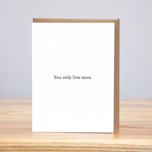 You Only Live Once Gift Card - Loved To Death