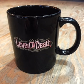 Loved To Death Black Mug